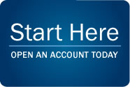 Start Here - Open an Account Today